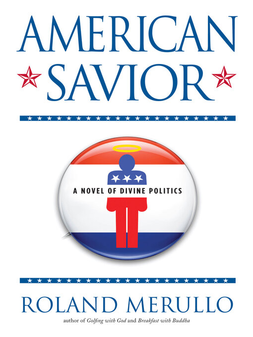 Title details for American Savior by Roland Merullo - Available